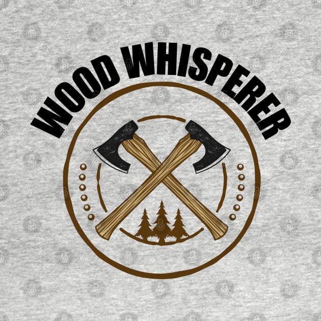 Wood Whisperer - Logger by taurusworld